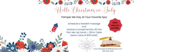 Christmas in July Promo. Buy a Swedish massage, receive a 20 mn facial and steamy table sauna.